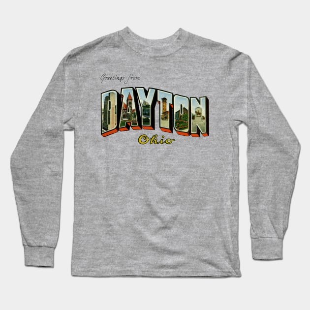 Greetings from Dayton Ohio Long Sleeve T-Shirt by reapolo